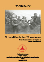 TSCHAPAIEV El batallón de las 21 naciones TSCHAPAIEV El batallón de las 21 naciones